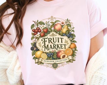 Fruit Market Shirt, Vintage Botanical Tee, Farmers Market Gift, Fruit Lover Tee, Comfort Colors Tee, Heirloom Garden Collection
