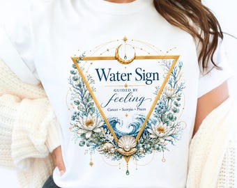 Water Sign Shirt, Guided By Feeling Tee, Celestial Botanical Gift, Astrology Tee, Comfort Colors Tee, Elemental Affirmations