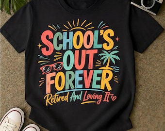 Die Schule ist aus, für immer im Ruhestand und mit Liebe PNG - letzte Tage der Schule Lehrer Ruhestand Geschenk - Sommerpause Digital Download - Ende der Schule
