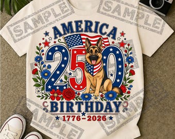 America 250 Years Freedom PNG, 1776-2026 Birthday German Shepherd Patriotic Sublimation Design, 4th of July Digital Download Print Ready