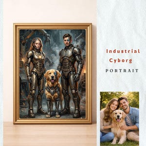 Può includere: Opera d'arte incorniciata raffigurante una coppia di cyborg e un cane, tutti in armatura metallica, sullo sfondo di un ambiente industriale. L'opera è etichettata come "Industrial Cyborg PORTRAIT" in testo rosso. È presente anche una foto più piccola di una coppia con un cane.