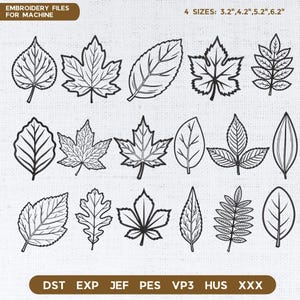May include: Black and white line art of various leaf designs for embroidery. The image includes the text "EMBROIDERY FILES FOR MACHINE" and "4 SIZES: 3.2",4.2",5.2",6.2"" and file type abbreviations.