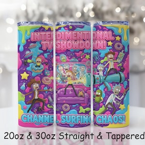 May include: A set of three stainless steel tumblers with a colorful cartoon design. The design features characters and text from the show "Rick and Morty". The text reads "INTERDIMENSIONAL TV SHOWDOWN!" and "CHANNEL SURFING CHAOS!". The tumblers are available in 20oz and 30oz sizes.