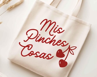Mis Pinches Cosas Tote Bag, Funny Spanish Tote Bag, Mexican Bolsa Chistosa Sarcastic Canvas Tote bag, Tote Bag for Woman