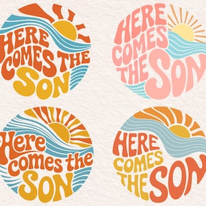 May include: Four circular designs with the text "Here Comes The Son" in a retro font. Each design features a sun, waves, and a color palette of orange, yellow, blue, and pink. The designs are set against a white background.