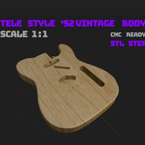 Op de afbeelding: Een lichtgekleurde elektrische gitaarbody met houtnerf in een Tele style '52 vintage ontwerp. Het digitale model bevat CNC-klare uitsparingen voor hardware en elektronica, gelabeld met TELE STYLE '52 VINTAGE BODY, SCALE 1:1, CNC READY, STL STEP.