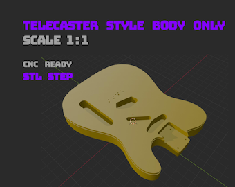Telecaster Style Body Only – 1:1 Scale | STL + STEP | CNC Guitar Body File