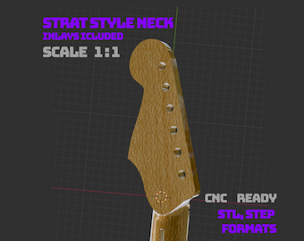 Strat Style Neck STL + STEP | CNC & 3D Print Guitar Neck | Inlays Included