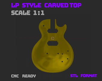 CNC Guitar Top STL | 59 LP Style | Carved Top | 1:1