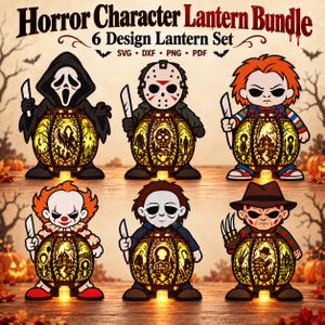 May include: A digital graphic titled Horror Character Lantern Bundle 6 Design Lantern Set SVG DXF PNG PDF featuring six illustrated horror characters, each holding a knife and standing behind a glowing, intricate, laser-cut lantern.