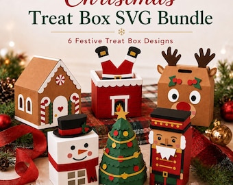 May include: A digital graphic displaying the text Christmas Treat Box SVG Bundle and 6 Festive Treat Box Designs. The image features six paper treat boxes shaped like a gingerbread house, a chimney with Santa legs, a reindeer, a snowman, a tree, and a nutcracker.