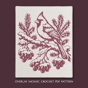 May include: A rectangular crochet blanket featuring a dark red cardinal bird perched on a pine branch with pinecones against a white background. The text OVERLAY MOSAIC CROCHET PDF PATTERN is printed in white at the bottom of the image.
