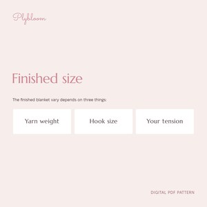 May include: A digital PDF pattern document with a light pink background. The text reads Plybloom, Finished size, The finished blanket vary depends on three things: Yarn weight, Hook size, and Your tension. The bottom right reads DIGITAL PDF PATTERN.