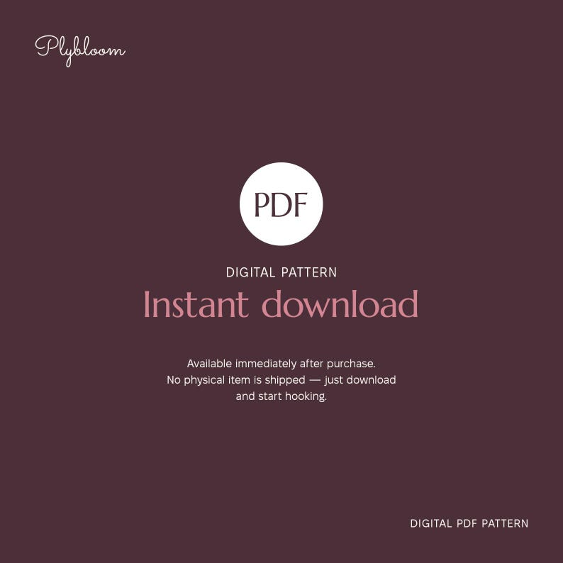 May include: A dark maroon digital graphic featuring the white text Plybloom in the top left corner. A central white circle contains the black text PDF. Below this, the text reads DIGITAL PATTERN, Instant download, and further descriptive text.