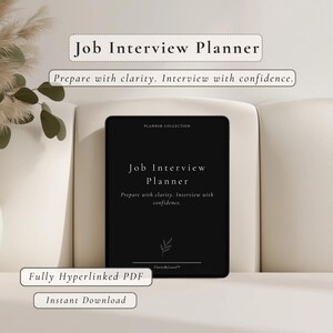 May include: A black Job Interview Planner with white text, including "Prepare with clarity. Interview with confidence." The planner is a fully hyperlinked PDF and available for instant download. The design is minimalist and elegant.