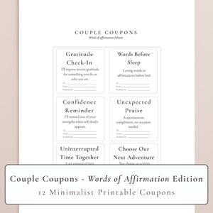 May include: A white sheet of paper with six coupon designs. Each coupon has a title and a short description. The text "Couple Coupons - Words of Affirmation Edition" is at the bottom, along with "12 Minimalist Printable Coupons."