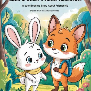 May include: A children's book cover featuring a white rabbit and an orange fox in a forest setting. The rabbit wears a yellow scarf, and the fox has a blue backpack. The title reads "Luna & Oliver's Forest Adventure" with the subtitle "A cute Bedtime Story About Friendship."