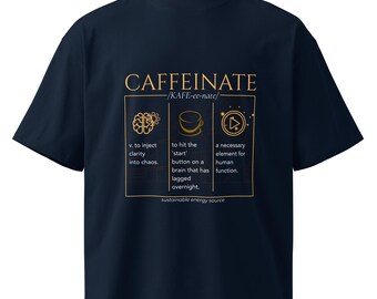 Caffeinate – Minimalist Coffee Lover Tee organic oversized high neck t-shirt