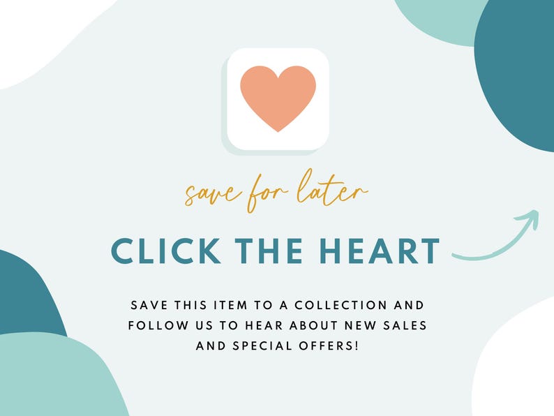 May include: Light blue graphic with a peach heart icon in a white square. Text reads "save for later" and "CLICK THE HEART". Additional text encourages saving items to a collection and following for sales and offers.