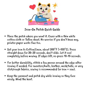 May include: An illustrated guide for iron-on patches. The image features a cartoon cat ironing a patch, with hearts and stars. Text provides instructions: place patch, iron at 300&deg;F (&asymp;150&deg;C) for 20-30 seconds, and stitch for durability.