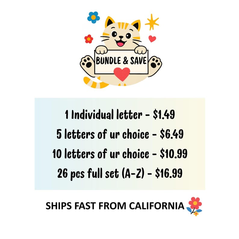 May include: A cartoon cat holding a sign that says "BUNDLE & SAVE". The image includes text offering individual letters and letter sets. The cat is yellow and white with a red heart and is surrounded by flowers and stars.