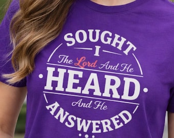 Ik zocht de Heer en hij hoorde en hij antwoordde T-shirt, christelijk geloof shirt cadeau, bijbelvers religieus grafisch T-shirt