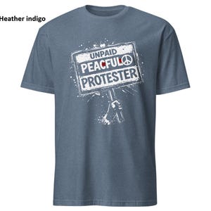 Onbetaald T-shirt Peaceful Protester, cadeau activist statement, T-shirt politiek protest, shirt Social Justice Movement afbeelding 5