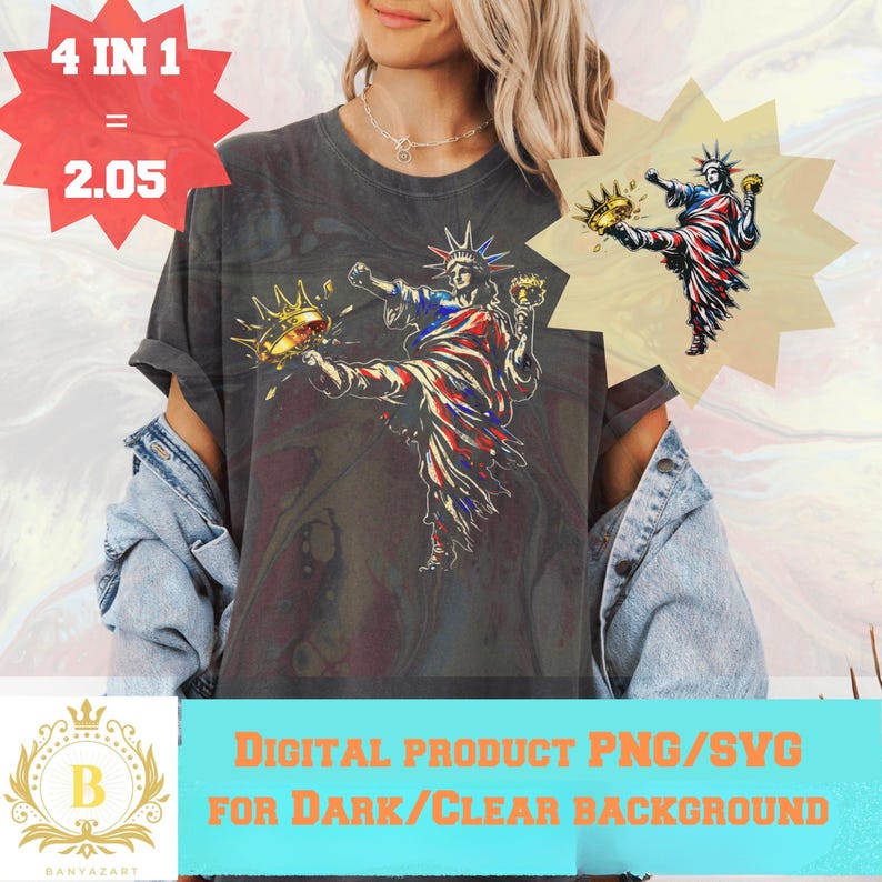 Puede incluir: Camiseta gris oscuro con un gr&aacute;fico de la Estatua de la Libertad pateando una corona dorada. La Estatua de la Libertad est&aacute; representada en rojo, blanco y azul. La imagen incluye el texto "4 IN 1 = 2.05" y "DIGITAL PRODUCT PNG/SVG FOR DARK/CLEAR BACKGROUND."