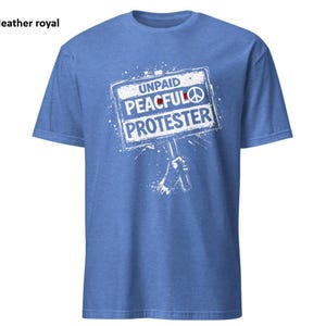 Onbetaald T-shirt Peaceful Protester, cadeau activist statement, T-shirt politiek protest, shirt Social Justice Movement afbeelding 7
