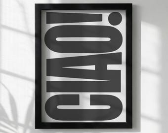 Ciao Bold Black & White Poster | Minimalist Typography Wall Art | Modern Italian Quote Decor | Aesthetic Print