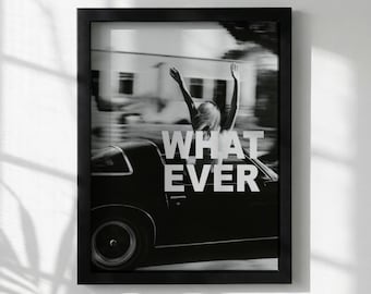 Whatever Ride Black & White Minimalist Travel Wall Art | Modern Freedom Lifestyle Decor | Road Trip Poster Print