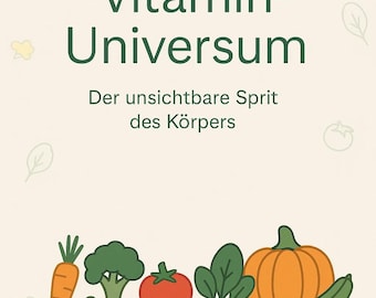 Libro electrónico "Vitaminas para la Longevidad" (A5) + tabla de vitaminas (A4) de 6 páginas | Nutrición, Salud, Vegano, Vegetariano, Omnívoro