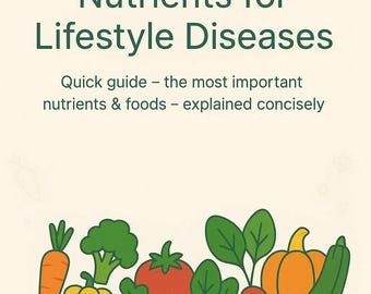 Nutrientes esenciales para las enfermedades del estilo de vida moderno: guía rápida: vitaminas, minerales y alimentos clave explicados claramente.