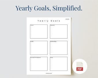 May include: A white printable yearly goals planner with the text "Yearly Goals, Simplified." and "Yearly Goals" at the top. The planner is divided into six sections: Career, Financial, Health, Relationships, Personal Development, and Home.