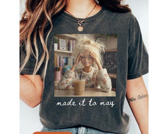 T-shirt Barbie enseignante, sweat-shirt rigolo Last Day Of School, sweat à capuche Doll Face Meme Made It To May