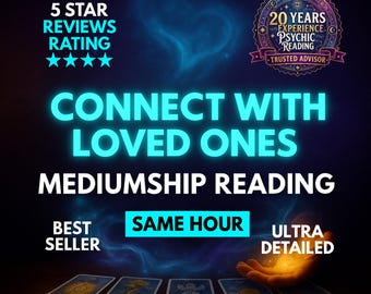 Mediumship Reading to Connect with Loved Ones | Psychic Medium Message | Same Hour Delivery