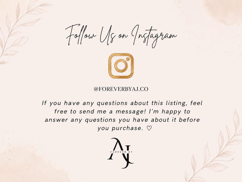 May include: A light pink informational graphic featuring the text Follow Us on Instagram, the Instagram logo, the handle @FOREVERBYAJ.CO, and a message inviting questions about the listing. The bottom displays the logo AJ FOREVER BY with a heart.