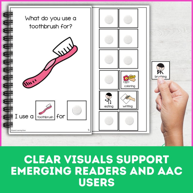 May include: A spiral-bound book featuring a pink toothbrush illustration and the question "What do you use a toothbrush for?" The book includes visual aids for brushing, colouring, eating, and writing. Text at the bottom reads "CLEAR VISUALS SUPPORT EMERGING READERS AND AAC USERS."
