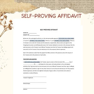 May include: A self-proving affidavit document with text in black font. The document includes sections for the testator's declaration and witnesses' declaration. The document has a beige background with decorative floral elements.