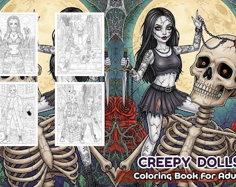 May include: A coloring book cover with the title "CREEPY DOLLS Coloring Book For Adults". The image features a woman with tattoos and a skeleton, with several smaller coloring pages of characters. The background includes roses and a full moon.
