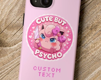 Taza personalizada de Jigglypuff, linda pero psicópata, funda resistente para teléfono con diseño de anime Kawaii de Pokémon rosa