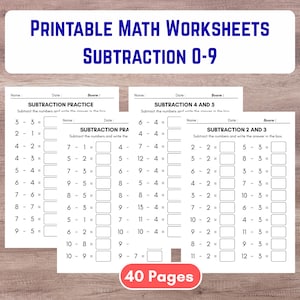 May include: A set of printable maths worksheets featuring subtraction problems for numbers 0-9. The pages include headers for name, date, and score, with columns of subtraction equations and empty boxes for answers. The text reads Printable Math Worksheets Subtraction 0-9 and 40 Pages.