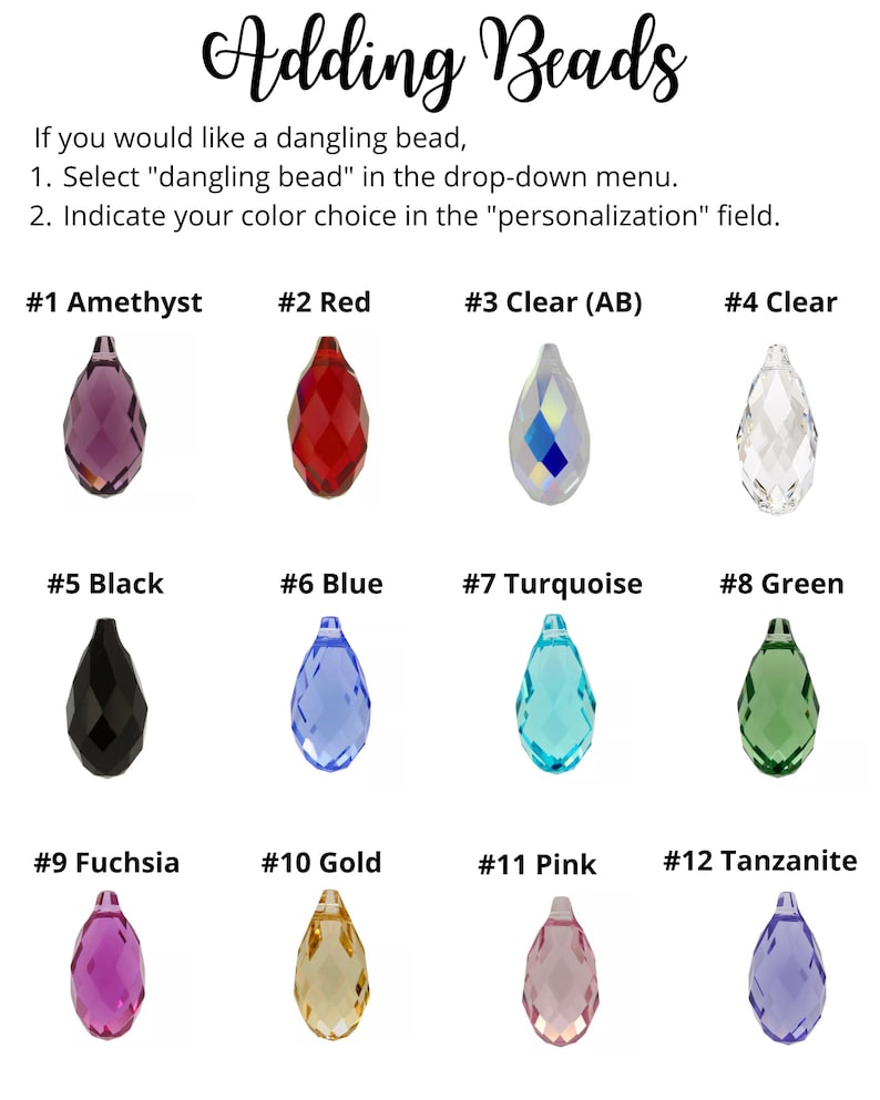 May include: Twelve different colored teardrop-shaped beads, numbered 1 through 12, for adding to jewelry. The beads are amethyst, red, clear, clear (AB), black, blue, turquoise, green, fuchsia, gold, pink, and tanzanite.