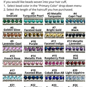 May include: A chart showing 24 different bead colors for hair cuffs. Each bead color is numbered and has a descriptive name. The beads are woven into silver wire.