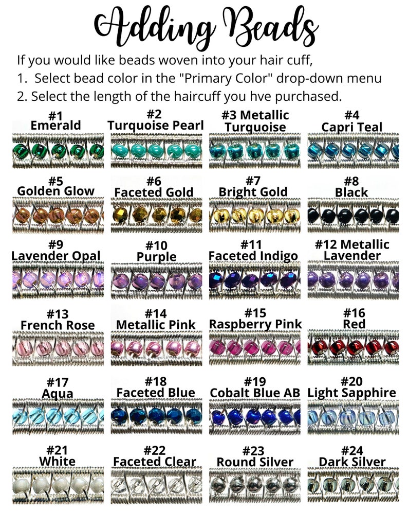 May include: A chart showing 24 different bead colors for hair cuffs. Each bead color is numbered and has a descriptive name. The beads are woven into silver wire.