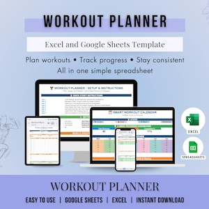 May include: A digital workout planner template for Excel and Google Sheets. The image shows a computer, tablet, and phone displaying the planner interface. Text includes "Plan workouts, Track progress, Stay consistent". The planner is easy to use and an instant download.