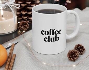 Coffee Club Mug | 11oz White Ceramic Coffee Mug