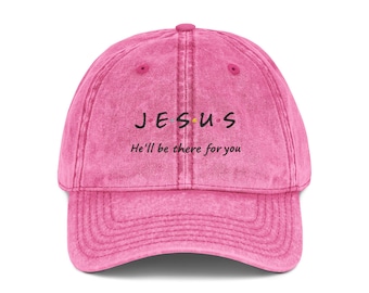 Jesus He'll Be There For You Cap, Embroidered Vintage Baseball Hat