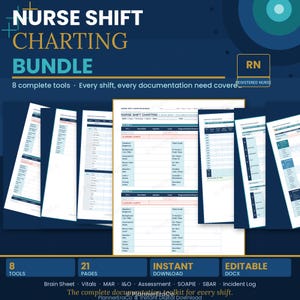 May include: A digital nurse shift charting bundle with 8 tools, 21 pages, and instant download. The bundle includes tools for Brain Sheet, Vitals, MAR, I&O, Assessment, SOAPIE, SBAR, and Incident Log. The text reads "Nurse Shift Charting Bundle".