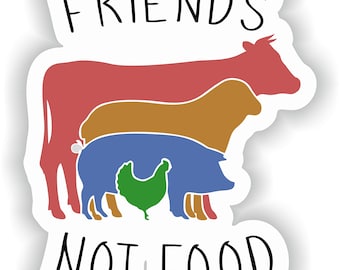 Vegan Friends not food Sticker for Laptop Book Fridge Guitar Motorcycle Helmet ToolBox Door PC Boat #06